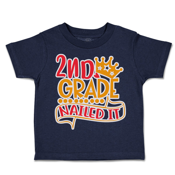 Toddler Clothes 2Nd Grade Nailed It Toddler Shirt Baby Clothes Cotton