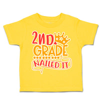 Toddler Clothes 2Nd Grade Nailed It Toddler Shirt Baby Clothes Cotton