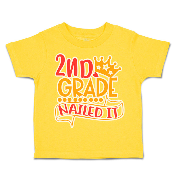 Toddler Clothes 2Nd Grade Nailed It Toddler Shirt Baby Clothes Cotton