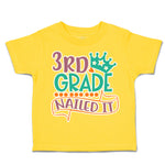 Toddler Clothes 3Rd Grade Nailed It Toddler Shirt Baby Clothes Cotton