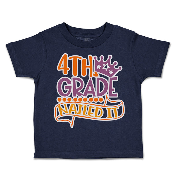 Toddler Clothes 4Th Grade Nailed It Toddler Shirt Baby Clothes Cotton