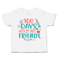 Toddler Clothes 100 Days with My Best Friends Toddler Shirt Baby Clothes Cotton