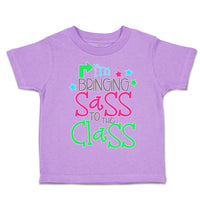 Toddler Clothes I'M Bringing Sass to The Class Toddler Shirt Baby Clothes Cotton
