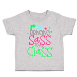 Toddler Clothes I'M Bringing Sass to The Class Toddler Shirt Baby Clothes Cotton