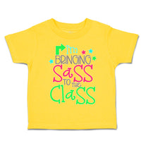 Toddler Clothes I'M Bringing Sass to The Class Toddler Shirt Baby Clothes Cotton