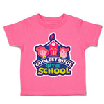 Toddler Clothes Coolest Dude in The School Toddler Shirt Baby Clothes Cotton