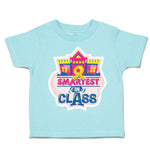 Toddler Clothes Smartest in Class Toddler Shirt Baby Clothes Cotton