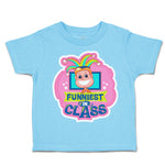 Toddler Clothes Funniest in Class Toddler Shirt Baby Clothes Cotton