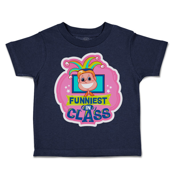 Toddler Clothes Funniest in Class Toddler Shirt Baby Clothes Cotton