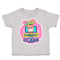 Toddler Clothes Funniest in Class Toddler Shirt Baby Clothes Cotton