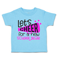 Toddler Clothes Let's Cheer for A New School Year Toddler Shirt Cotton