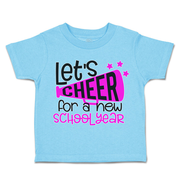 Toddler Clothes Let's Cheer for A New School Year Toddler Shirt Cotton