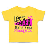 Toddler Clothes Let's Cheer for A New School Year Toddler Shirt Cotton