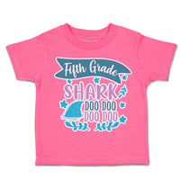 Toddler Clothes Fifth Grade Shark Doo Doo Toddler Shirt Baby Clothes Cotton