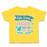 Toddler Clothes Fifth Grade Shark Doo Doo Toddler Shirt Baby Clothes Cotton