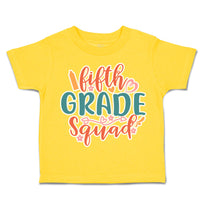 Toddler Clothes Fifth Grade Squad Toddler Shirt Baby Clothes Cotton