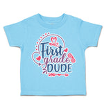 Toddler Clothes First Grade Dude Toddler Shirt Baby Clothes Cotton