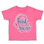 Toddler Clothes First Grade Dude Toddler Shirt Baby Clothes Cotton