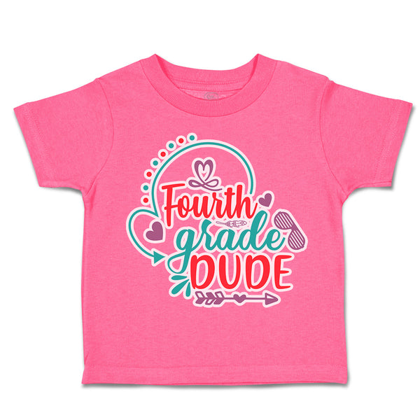 Toddler Clothes Fourth Grade Dude Toddler Shirt Baby Clothes Cotton