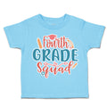 Toddler Clothes Fourth Grade Squad Toddler Shirt Baby Clothes Cotton