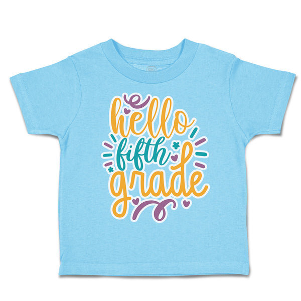 Toddler Clothes Hello Fifth Grade Style A Toddler Shirt Baby Clothes Cotton