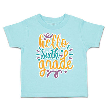 Toddler Clothes Hello Sixth Grade Style A Toddler Shirt Baby Clothes Cotton