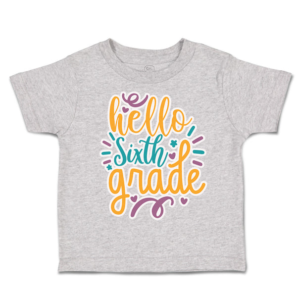 Toddler Clothes Hello Sixth Grade Style A Toddler Shirt Baby Clothes Cotton