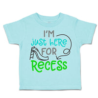 Toddler Clothes I'M Just Here for Recess Toddler Shirt Baby Clothes Cotton