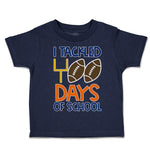 Toddler Clothes I Tackled 100 Days of School Toddler Shirt Baby Clothes Cotton