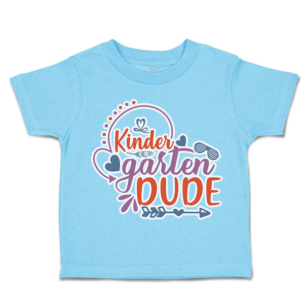 Toddler Clothes Kindergarten Dude Toddler Shirt Baby Clothes Cotton