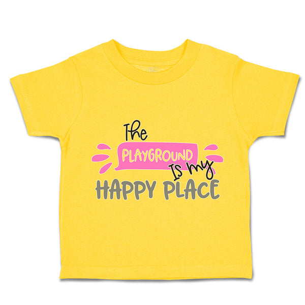 Toddler Clothes The Playground Is My Happy Place Toddler Shirt Cotton