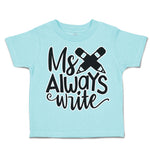 Toddler Clothes My Pencils Always Write Toddler Shirt Baby Clothes Cotton