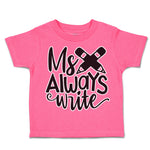 Toddler Clothes My Pencils Always Write Toddler Shirt Baby Clothes Cotton