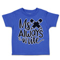 Toddler Clothes My Pencils Always Write Toddler Shirt Baby Clothes Cotton