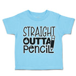 Toddler Clothes Straight Outta Pencil Toddler Shirt Baby Clothes Cotton