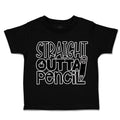 Toddler Clothes Straight Outta Pencil Toddler Shirt Baby Clothes Cotton