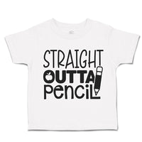 Toddler Clothes Straight Outta Pencil Toddler Shirt Baby Clothes Cotton