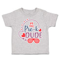 Toddler Clothes Pre-K Dude Toddler Shirt Baby Clothes Cotton