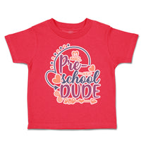 Toddler Clothes Pre-School Dude Toddler Shirt Baby Clothes Cotton