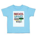 Toddler Clothes Pre-School Survived 100 Days of Me Toddler Shirt Cotton