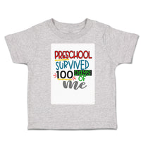 Toddler Clothes Pre-School Survived 100 Days of Me Toddler Shirt Cotton