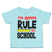 Toddler Clothes I'M Going to Rule My School Toddler Shirt Baby Clothes Cotton