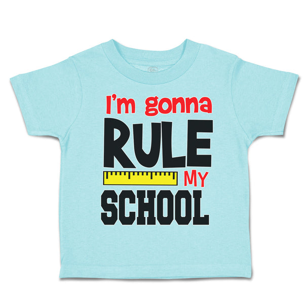 Toddler Clothes I'M Going to Rule My School Toddler Shirt Baby Clothes Cotton