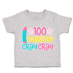 Toddler Clothes 100 Days of Cray Cray Style A Toddler Shirt Baby Clothes Cotton