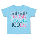 Toddler Clothes Hip Hip Hooray It's The 100Th Day Style A Toddler Shirt Cotton