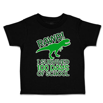 Toddler Clothes Rawr! I Survived 100 Days of School Toddler Shirt Cotton