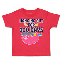 Toddler Clothes Hanging out for 100 Days Toddler Shirt Baby Clothes Cotton