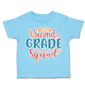 Toddler Clothes Second Grade Squad Toddler Shirt Baby Clothes Cotton