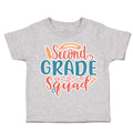 Toddler Clothes Second Grade Squad Toddler Shirt Baby Clothes Cotton