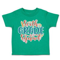 Toddler Clothes Sixth Grade Squad Toddler Shirt Baby Clothes Cotton